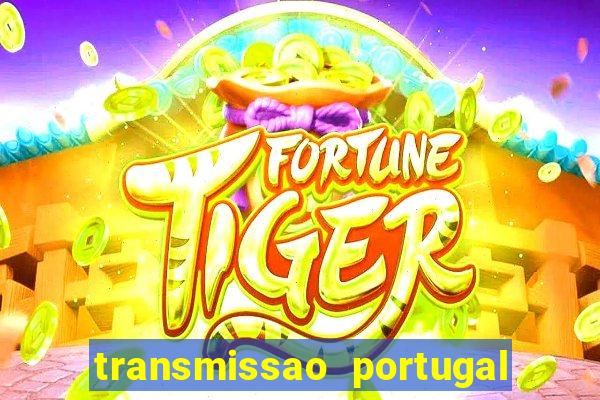 transmissao portugal x franca