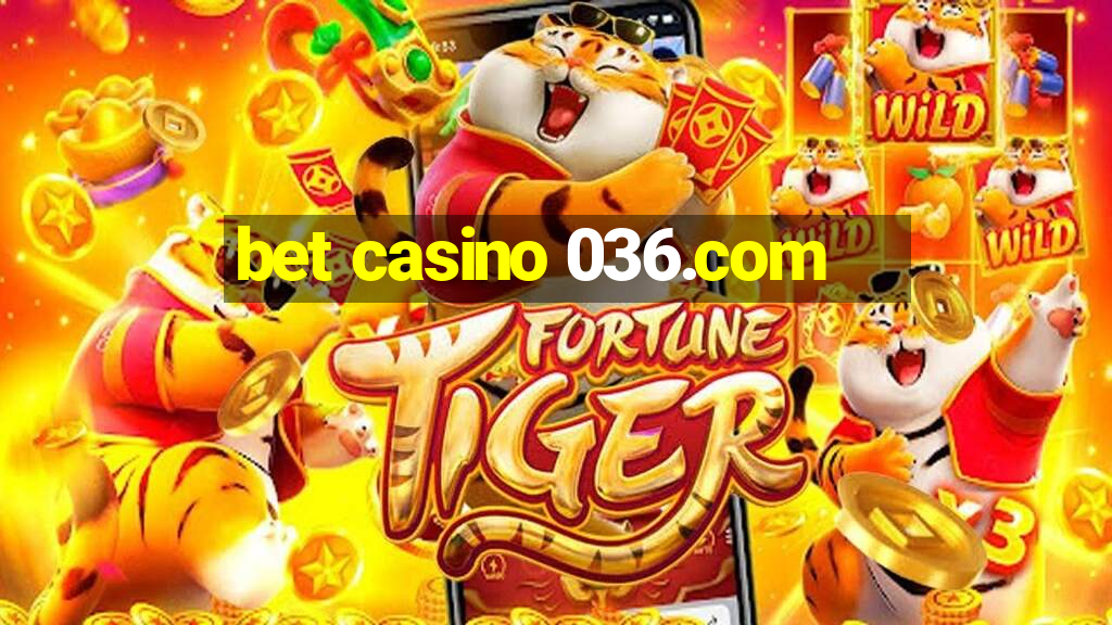 bet casino 036.com