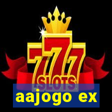 aajogo ex