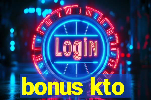 bonus kto