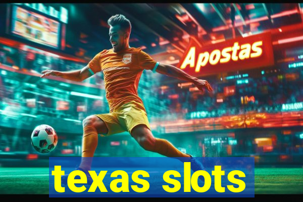 texas slots