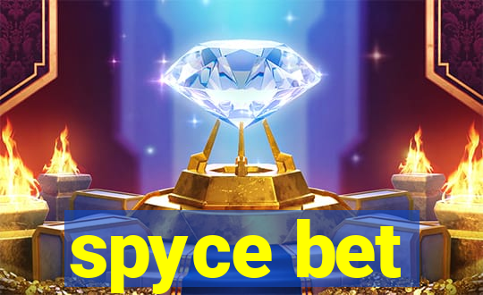 spyce bet