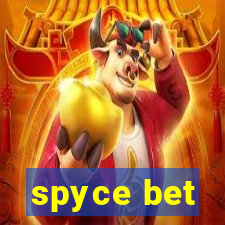 spyce bet