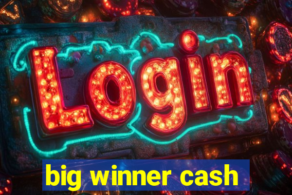 big winner cash