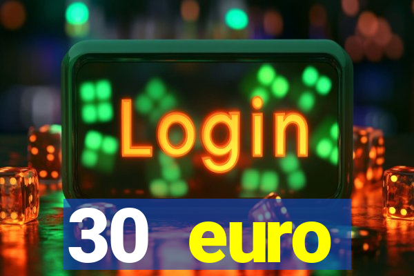 30 euro startguthaben online casino