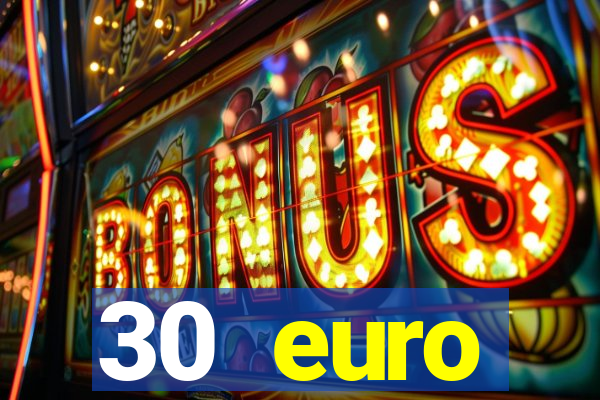 30 euro startguthaben online casino