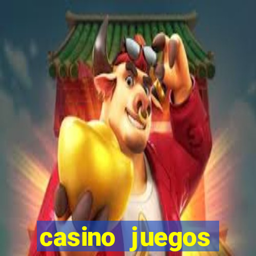 casino juegos gratis maquinas