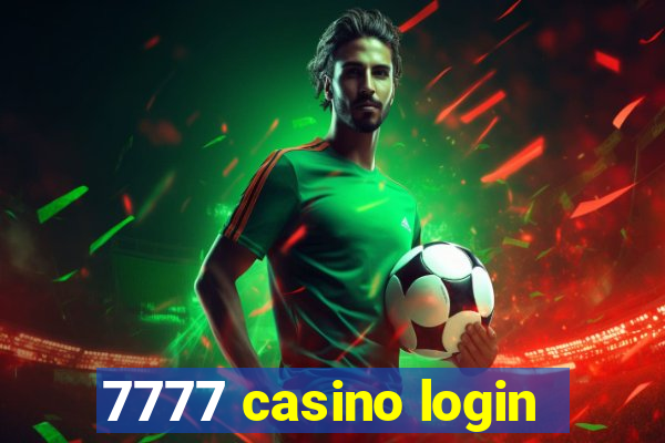 7777 casino login