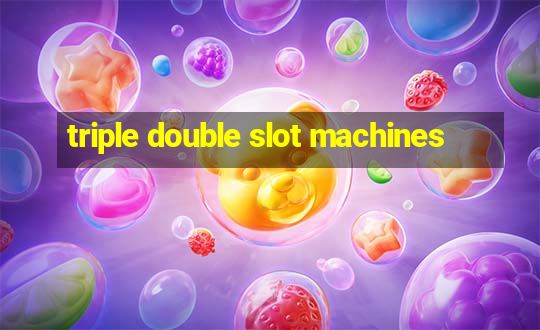 triple double slot machines