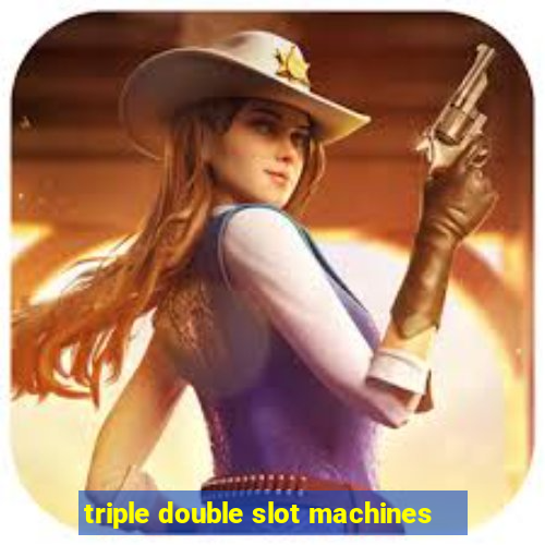 triple double slot machines