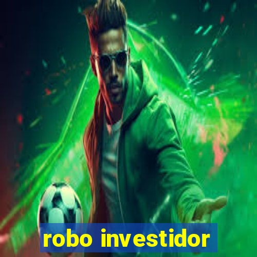 robo investidor