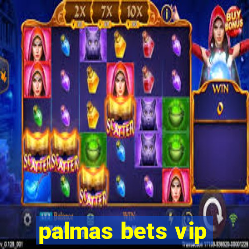 palmas bets vip