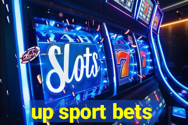 up sport bets