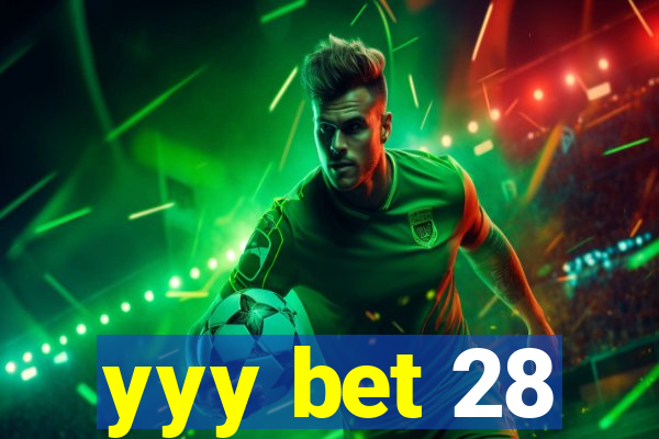 yyy bet 28