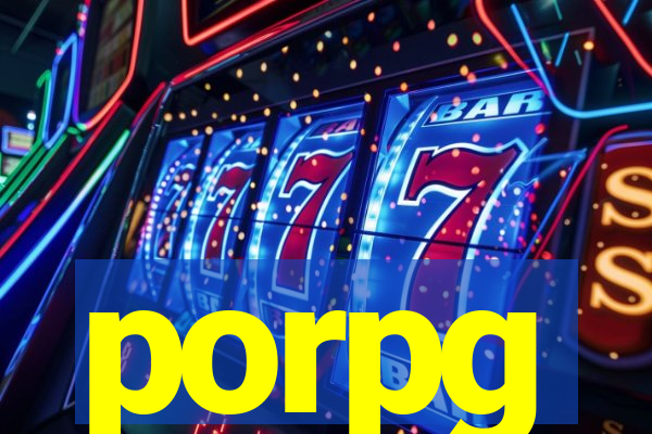 porpg