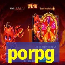 porpg