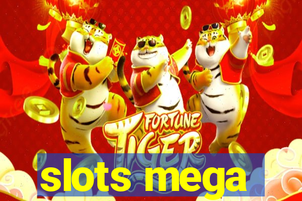 slots mega