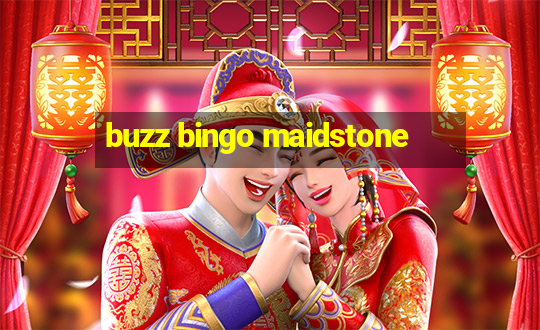 buzz bingo maidstone