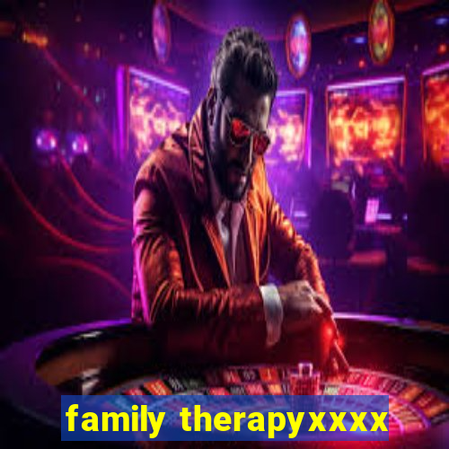 family therapyxxxx