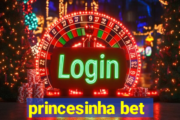 princesinha bet