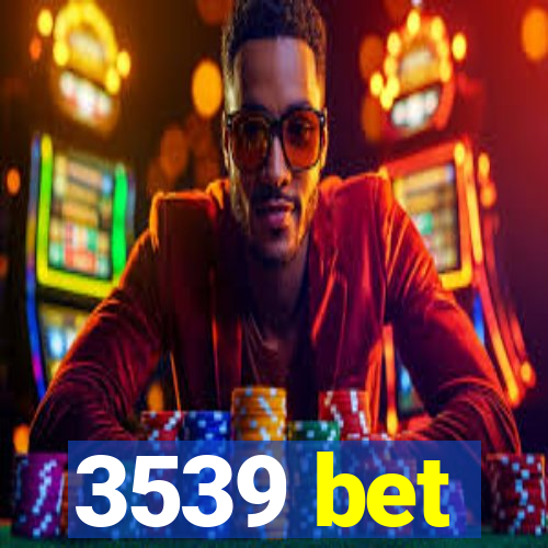 3539 bet