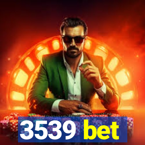 3539 bet