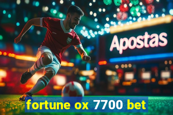 fortune ox 7700 bet