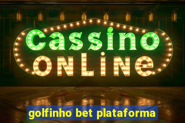 golfinho bet plataforma