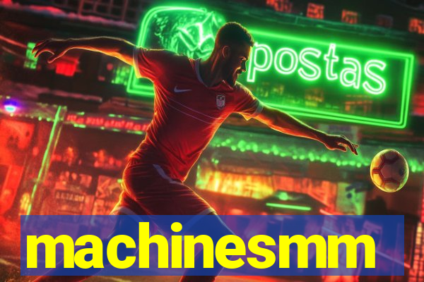 machinesmm