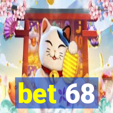 bet 68