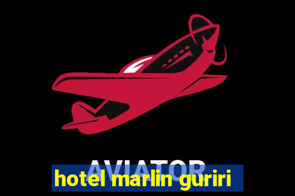 hotel marlin guriri