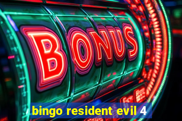 bingo resident evil 4