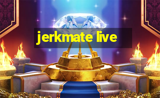 jerkmate live