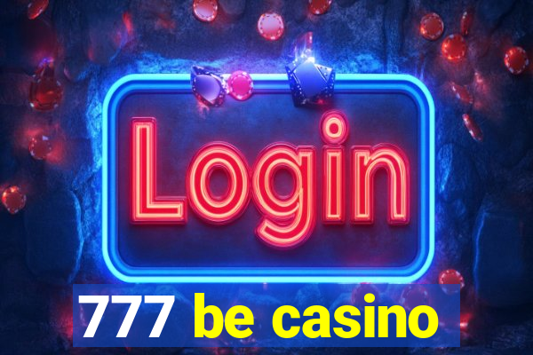 777 be casino