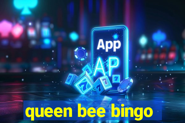 queen bee bingo