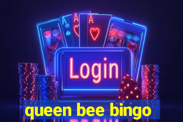 queen bee bingo