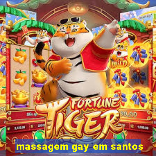 massagem gay em santos