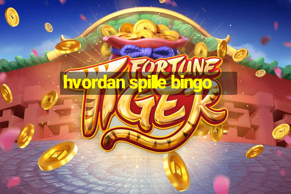 hvordan spille bingo