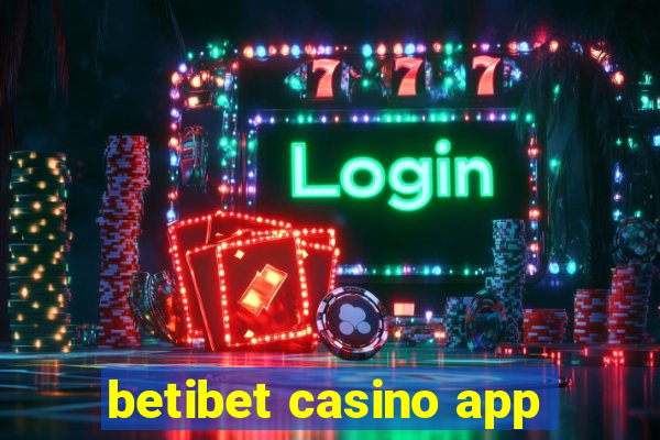 betibet casino app