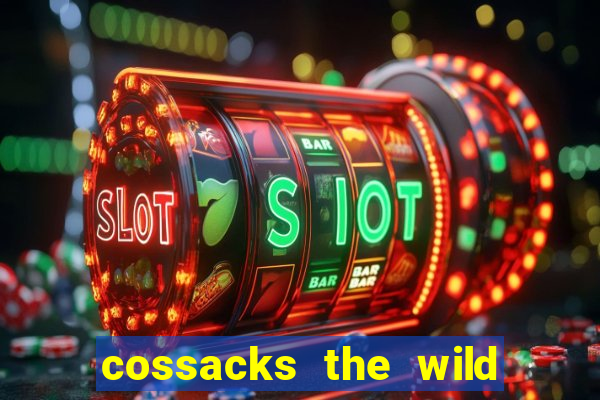 cossacks the wild hunt wonderways slot