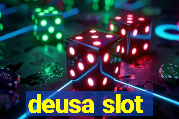 deusa slot