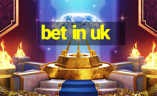 bet in uk