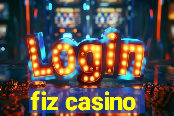 fiz casino