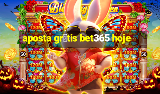 aposta gr谩tis bet365 hoje