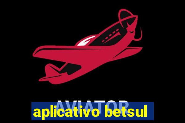 aplicativo betsul