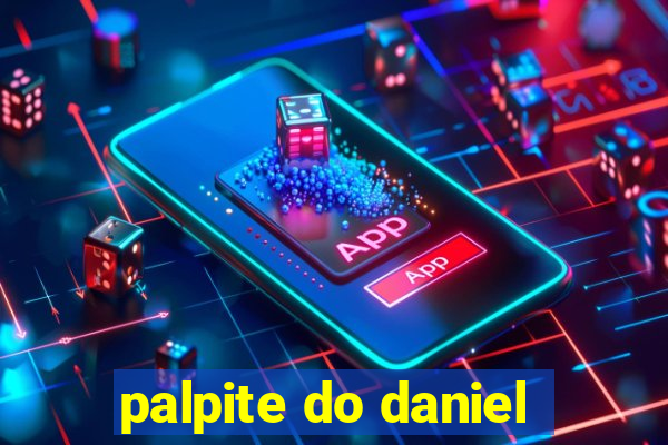 palpite do daniel