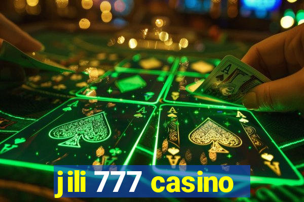 jili 777 casino