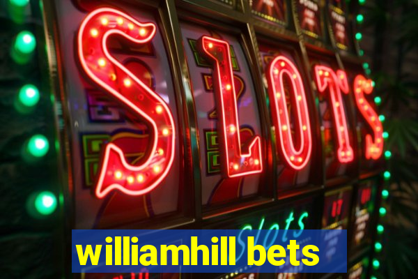 williamhill bets