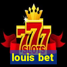 louis bet