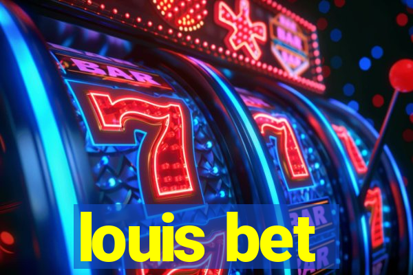 louis bet